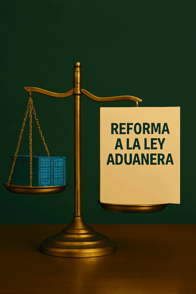 Nueva reforma a la Ley Aduanera 2025